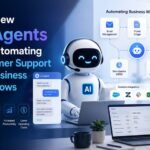 How New AI Agents Are Automating Customer Support and Business Workflows How New AI Agents Are Automating Customer Support and Business Workflows
