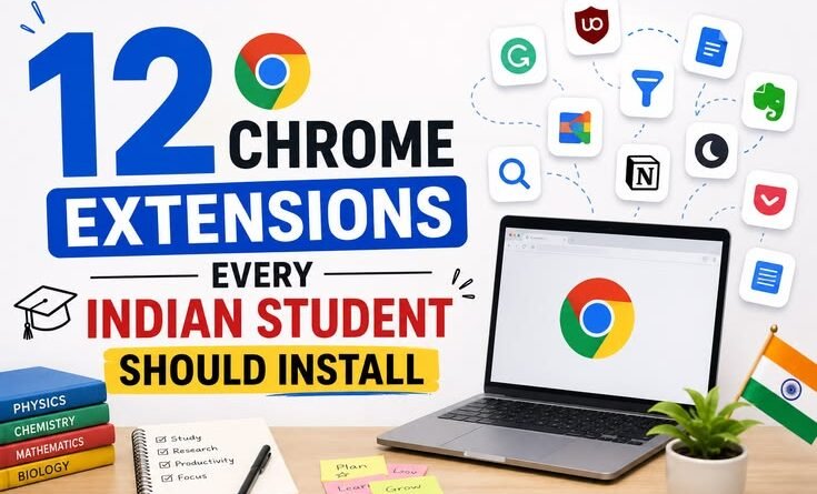 12 Chrome Extensions Every Indian Student Should Installac