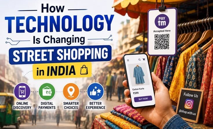 How Technology Is Changing Street Shopping in India